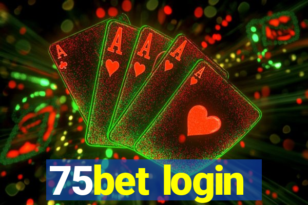 75bet login